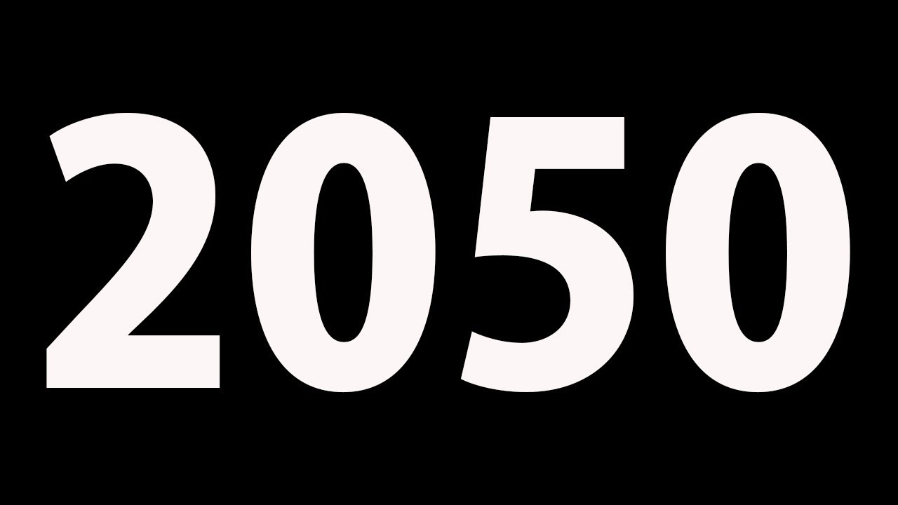 2050年までに何が起こるか