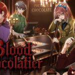 【ストーリー】Blood Chocolatier ― 甘美なる秘密 ―【後編】